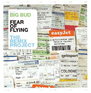 Big Bud - Fear Of Flying: The Remix Project User Opinions - sputnikmusic