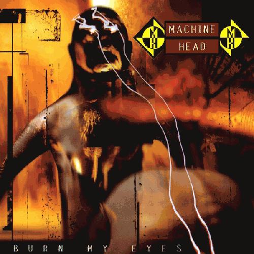 Machine Head - Burn My Eyes (album review 5) | Sputnikmusic