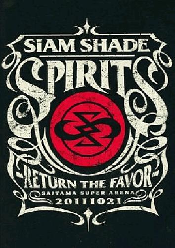 Siam Shade - SIAM SHADE SPIRITS -RETURN THE FAVOR- User Opinions 