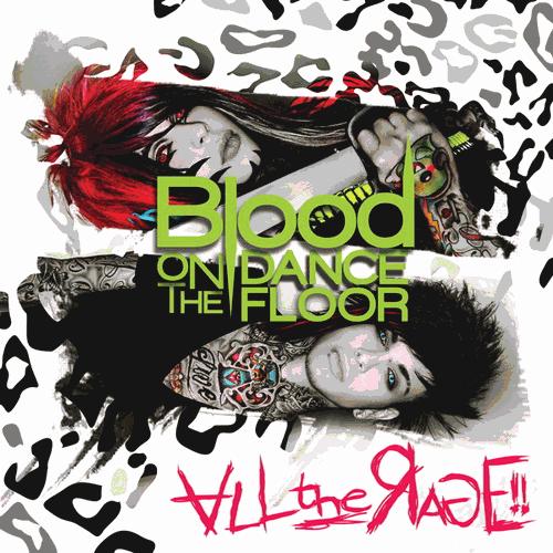 Blood on the Dance Floor - All the Rage (album review ) | Sputnikmusic